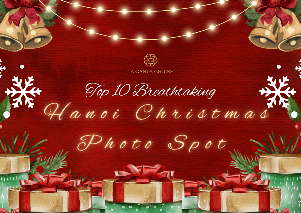 A festive graphic showcasing Top 10 Breathtaking Hanoi Christmas Photo Spots