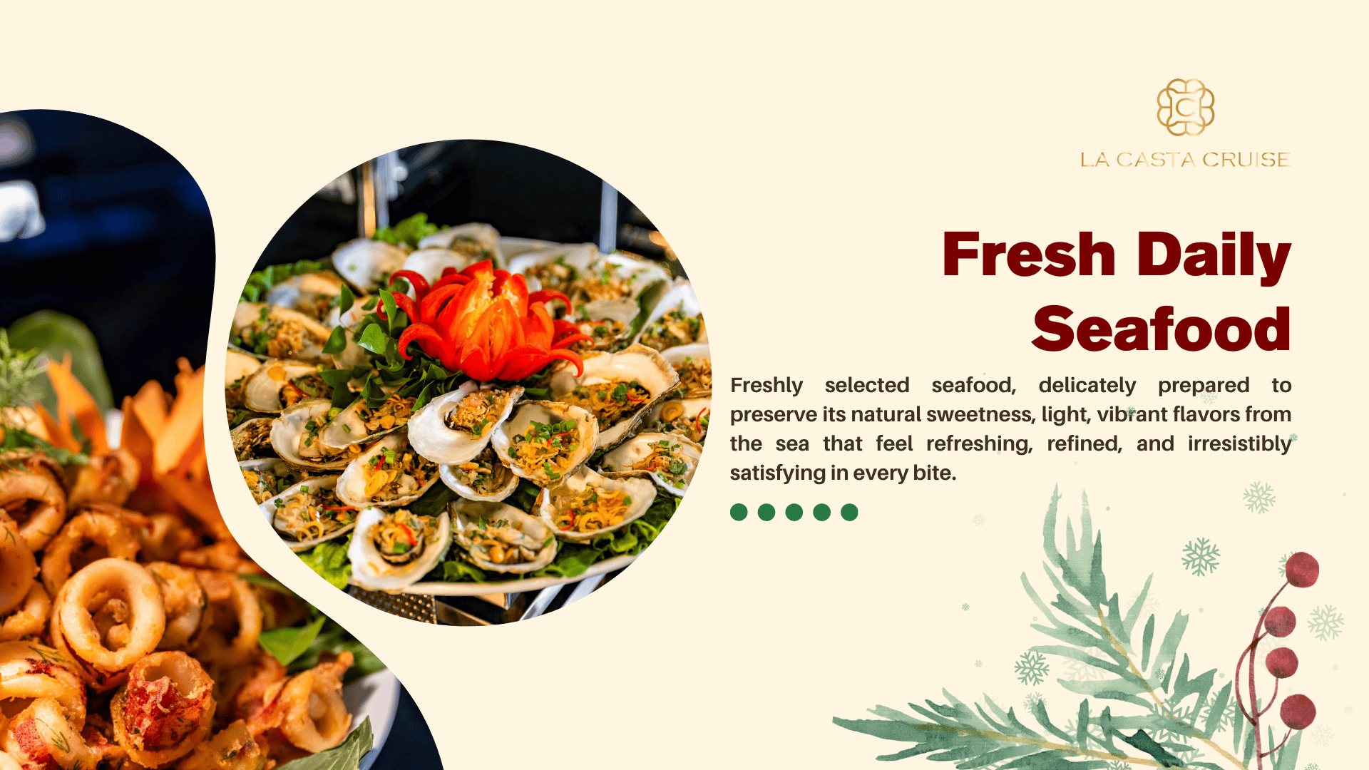 Fresh daily seafood platter served on a luxury Christmas dinner cruise, featuring delicately prepared oysters and seafood specialties aboard La Casta Cruise.